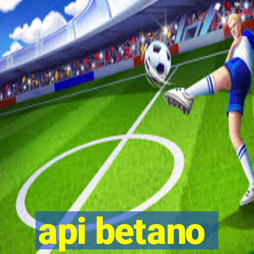 api betano